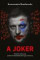 A Joker - Konsztantin Bondarenko
